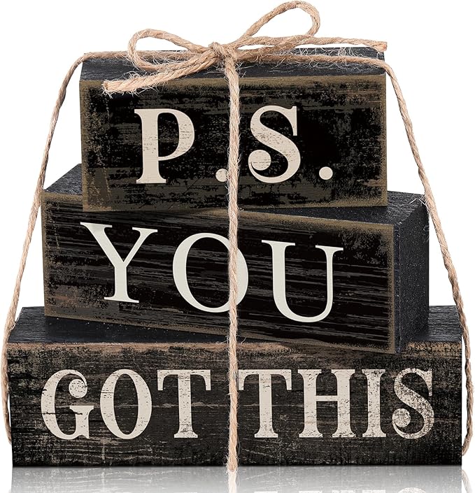 4 Pcs Farmhouse Motivational Wooden Tabletop Decor P. S. You Got This Inspirational Tiered Tray Decorations Rustic Gift Block Sign Centerpiece for Home Kitchen Shelf Office Desk Black Decor